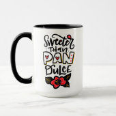 Sweeter dan Pan Dulce, 15oz Coffee-Mok Mok (Links)