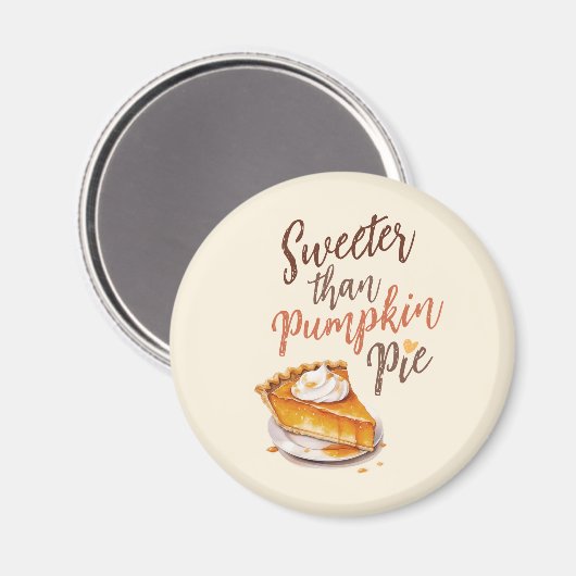 Sweeter dan Pumpkin Pie Magneet (Voorkant / Achterkant)
