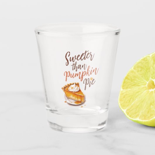 Sweeter dan Pumpkin Pie Shot Glas (Voorkant)