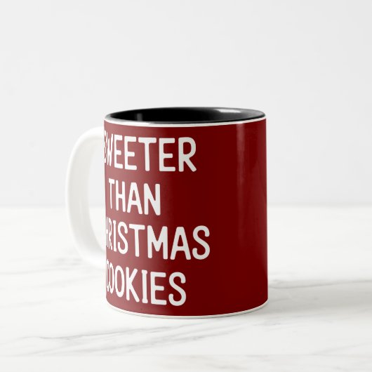 Sweeter Than Christmas Cookies Christmas Funny  Tweekleurige Koffiemok (Voorkant links)