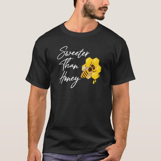 Sweeter Than Honey Funny Women Love Bee Insects Ho T-shirt (Voorkant)