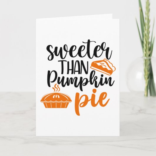 Sweeter Than Pumpkin Pie Kaart (Voorkant)