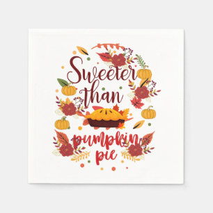 Sweeter Than Pumpkin Pie Thanksgiving Servet