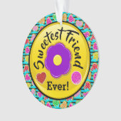 Sweetest Friend Ornament (voorkant)