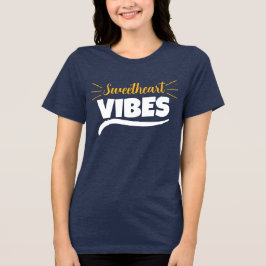 Sweetheart Vibes Graphic Women’s Tri-Blend Shirt