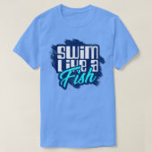 Swim als een vis t-shirt (Design voorkant)
