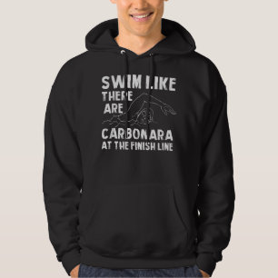 Swim alsof er Carbonara Funny zwemt Humor S Hoodie