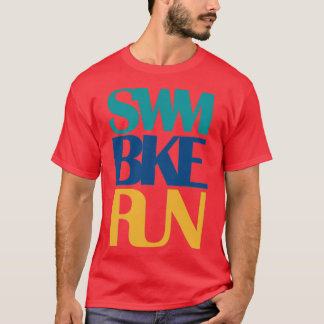 Swim Bike Run 6 T-shirt