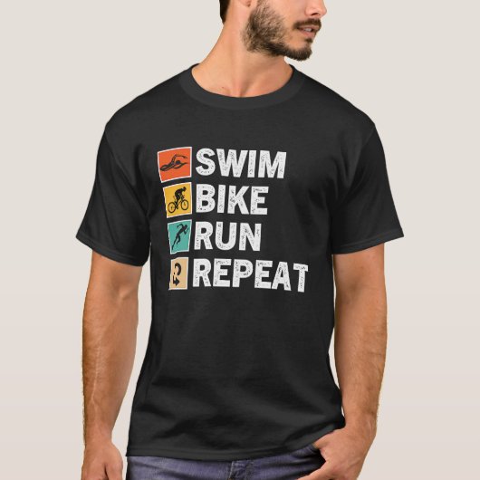 Swim Bike Run Repeat  Triathlon Triathlete Athleti T-shirt (Voorkant)