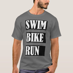 Swim Bike Run Triathlon 7 T-shirt