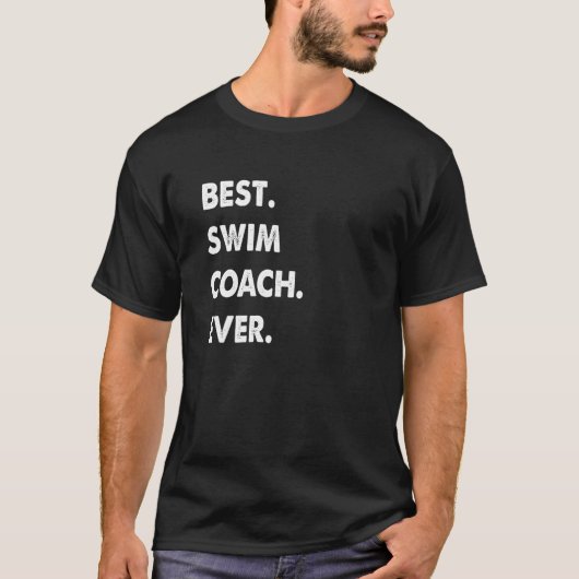 Swim Coach Profession Best Swim Coach Ever T-shirt (Voorkant)