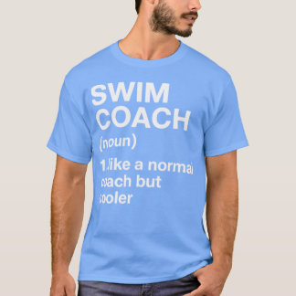 Swim Coach Sports Definition Trainer Instructor Sc T-shirt