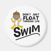 Swim door het leven magneet (Voorkant)
