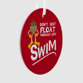 Swim door het leven ornament (voorkant)