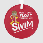 Swim door het leven ornament (achterkant)