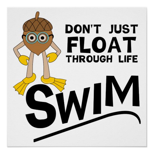 Swim door het leven perfect poster (Voorkant)