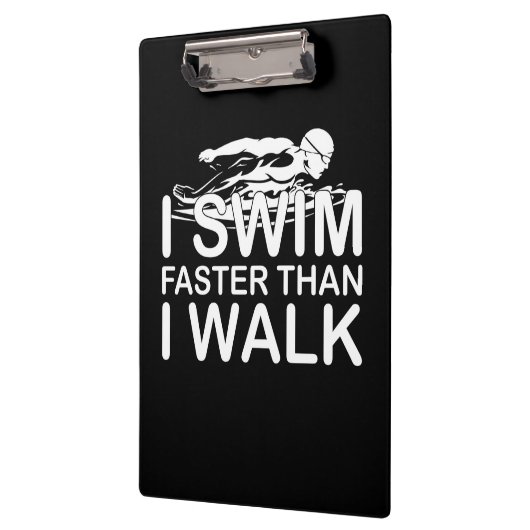 Swim Faster Than I Walk Klembord (Links)