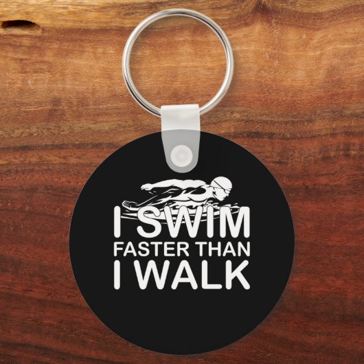 Swim Faster Than I Walk Sleutelhanger (Voorkant)