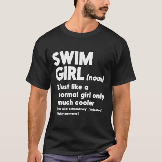 Swim Girl Definition Normal Only Cooler Women Juni T-shirt (Voorkant)