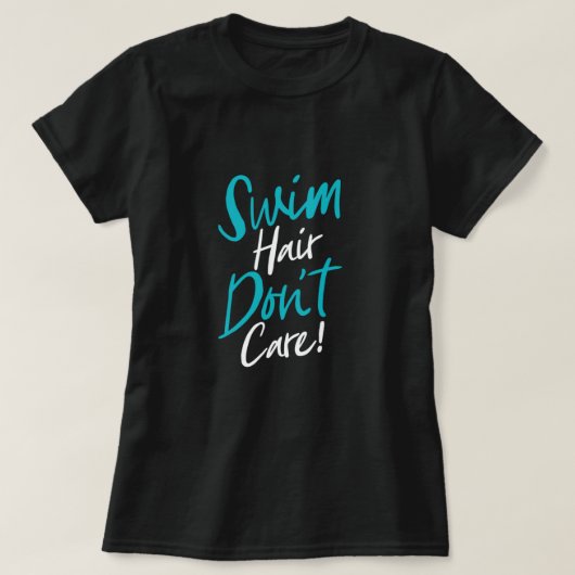 Swim Hair Zorgt niet voor schamele zwemzwemmers in T-shirt (Design voorkant)