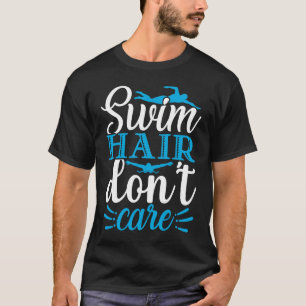 Swim Hair Zwemt zwemmen niet aan T-shirt