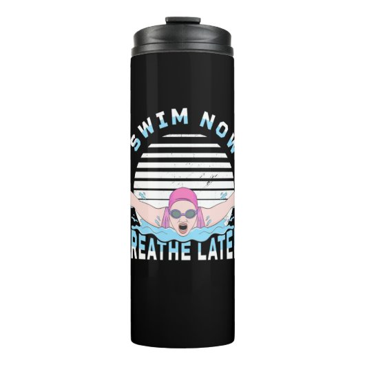 Swim nu breekt later thermosbeker (Voorkant)