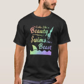 Swim Team Looks Like Beauty Swims Like Beast Swimm T-shirt (Voorkant)