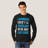 Swimmers Aren't Arrogant We're Just That Good Tria T-shirt (Voorkant volledig)