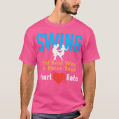 Swing Dancing T Shirt 2e beste manier om je H te v (Voorkant)