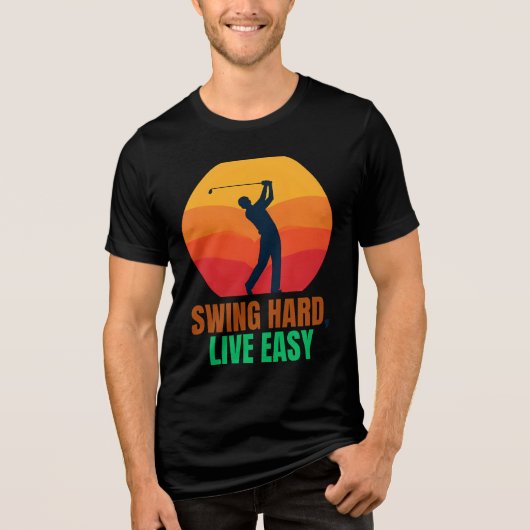 SWING HARD LIVE EASY MOTIVATIE GOLF Tri-Blend SHIRT (Voorkant)