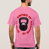 Swing het! Snatch het! Kop het! T-shirt (Achterkant)
