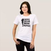 Swing Swear Drink Herhaal Women's Golf Funny Quote Tri-Blend Shirt (Voorkant volledig)