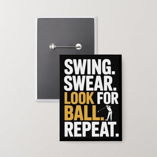 Swing Swear Look For Ball Repeat Golf Golfers Golf Button (Voorkant / Achterkant)