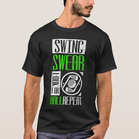 Swing Swear zoekt bal herhaalde Golf T-shirt (Voorkant)