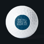 Swing. Zweer. Herhaal. Funny Gift Golfballen<br><div class="desc">Perfect geschenk voor je radiogolf vader! Pas de tekst en achtergrondkleur aan,  of verlaat zoals het is en u bent klaar om met het perfecte Vaderdag cadeau te gaan.</div>