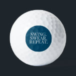 Swing. Zweer. Herhaal. Funny Gift Golfballen<br><div class="desc">Perfect geschenk voor je radiogolf vader! Pas de tekst en achtergrondkleur aan, of verlaat zoals het is en u bent klaar om met het perfecte Vaderdag cadeau te gaan.</div>