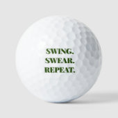 Swing. Zweer. Herhaal. Grappige Gift Golfballen (Voorkant)