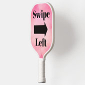 Swipe Left Pickleball Paddle (Links)