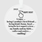 SWIPE RECHTS - Beste Vriend - Zie Terug ... Ornament (achterkant)