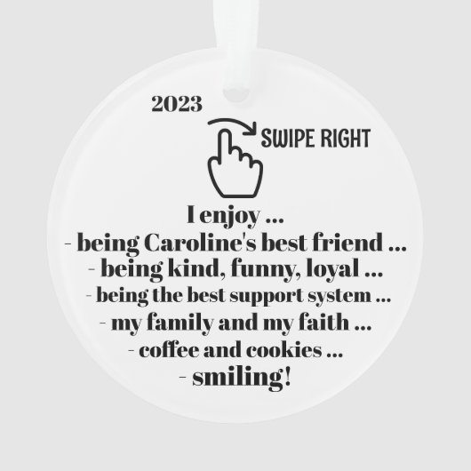 SWIPE RECHTS - Beste Vriend - Zie Terug ... Ornament (achterkant)