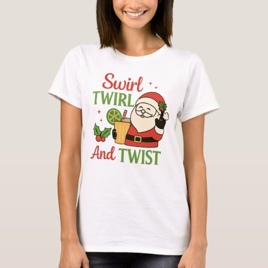 Swirl Twirl And Twist Print | Funny Drinking Santa T-shirt (Voorkant)