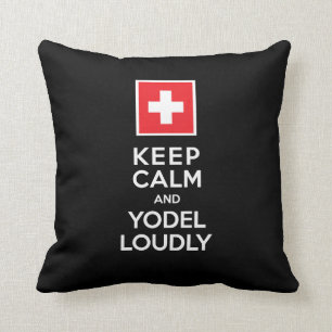 Swiss Yodeler's Funny Keep Calm Yodel Louly Kussen
