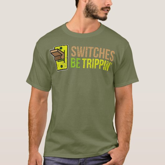 SWITCHES BE TRIPPIN Funny Electricia T-shirt (Voorkant)