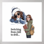 Switching from chill to drill poster (Voorkant)