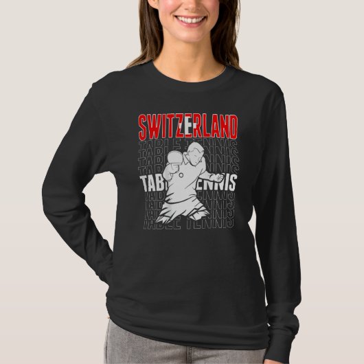 Switzerland Table Tennis  Support Swiss Ping Pong  T-shirt (Voorkant)