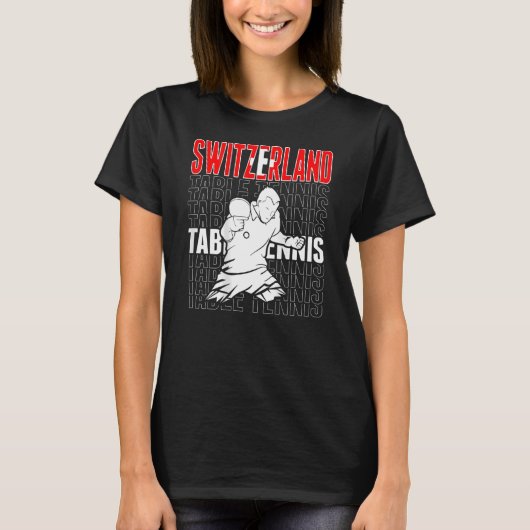 Switzerland Table Tennis  Support Swiss Ping Pong  T-shirt (Voorkant)