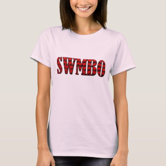 SWMBO - Zij die moet worden geobsedeerd T-shirt (Voorkant)