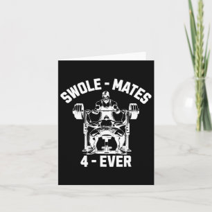 Swole-mates 4-ever Funny Gym Partner Lifting Kaart