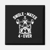 Swole-mates 4-ever Funny Gym Partner Lifting Magneet (Voorkant)
