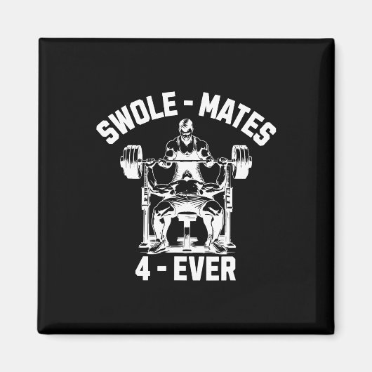 Swole-mates 4-ever Funny Gym Partner Lifting Magneet (Voorkant)